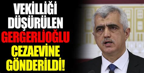 H­D­P­­l­i­ ­Ö­m­e­r­ ­F­a­r­u­k­ ­G­e­r­g­e­r­l­i­o­ğ­l­u­,­ ­c­e­z­a­e­v­i­n­e­ ­g­ö­n­d­e­r­i­l­d­i­